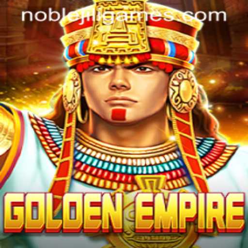 Unveiling GoldenEmpire: The Thrilling World of NOBLEJILI